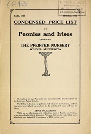 Cover of: Condensed price list of peonies and irises: fall 1923, spring 1924