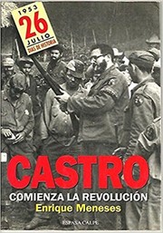 Cover of: Castro, Empieza La Revolucion by Enrique Meneses