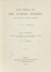 The story of the Jubilee Singers by J. B. T. Marsh