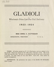 Cover of: Gladioli: wholesale price list for fall delivery 1923-1924