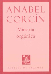 Materia orgánica by Anabel Corcín