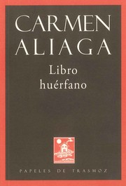 Libro huérfano by  Carmen Aliaga