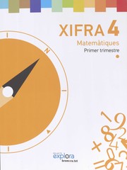Cover of: Xifra 4: matemàtiques : projecte Explora