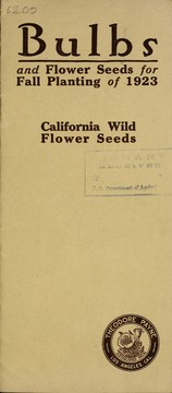 Cover of: Bulbs and flower seeds for fall planting of 1923: California wild flower seeds