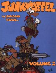 Cover of: Junkwaffel Vol. 2 (Junkwaffel) by Vaughn Bodé