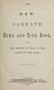 Cover of: The new Sabbath hymn and tune book: for the service of song in the house of the Lord