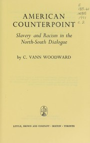 Cover of: American counterpoint: slavery and racism in the North-South dialogue