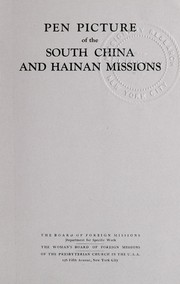 Cover of: Pen picture of the South China and Hainan missions