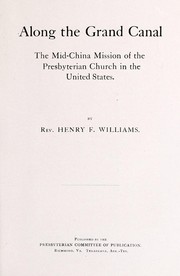 Cover of: Along the Grand Canal: the Mid-China Mission of the Presbyterian Church in the United States