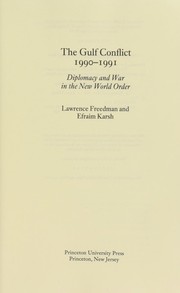 Cover of: The Gulf conflict, 1990-1991 by Freedman, Lawrence.
