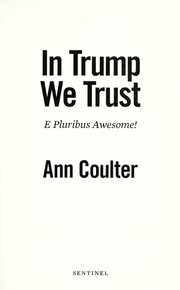 Cover of: In Trump We Trust by Ann H. Coulter