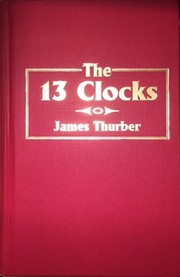 Cover of: The 13 Clocks by 