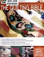 Cover of: The quilting bible: the complete photo guide to machine quilting