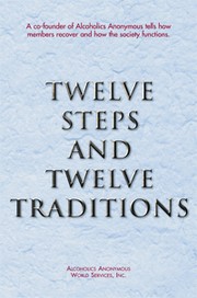 Cover of: Twelve steps and twelve traditions.