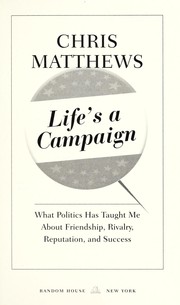 Life's a campaign by Matthews, Christopher