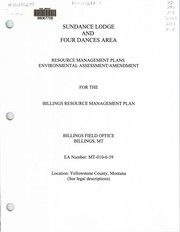 Cover of: Sundance Lodge and Four Dances area resource management plans: environmental assessment/amendment for the Billings resource management plan