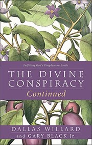 Cover of: The Divine Conspiracy Continued: Fulfilling God's Kingdom on Earth