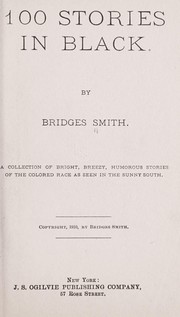 Cover of: 100 stories in black by Bridges Smith