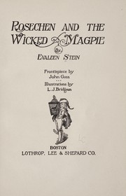 Cover of: Rosechen and the wicked magpie