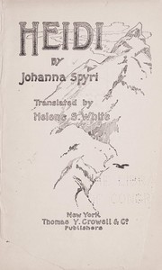 Cover of: Heidi by by Johanna Spyri; tr. by Helene S. White.