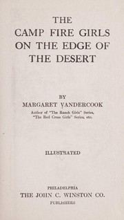 Cover of: The camp fire girls on the edge of the desert