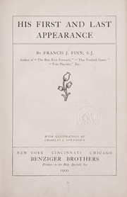 Cover of: His first and last appearance by Francis J. Finn