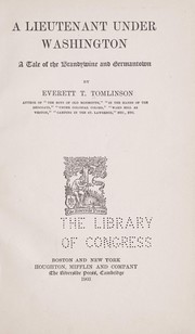 Cover of: A lieutenant under Washington by Everett T. Tomlinson