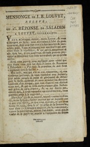 Mensonge de J.B. Louvet, releve , ou, 2e. re ponse de Saladin a Louvet, journaliste by Jean-Baptiste-Michel Saladin