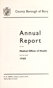 Cover of: [Report 1968] by Bury (Greater Manchester, England). County Borough Council