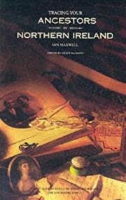 Tracing Your Northern Irish Ancestors by Ian Maxwell