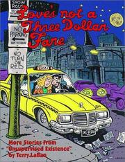 Cover of: Love's Not a Three Dollar Fare: More Stories from Unsupervised Existence