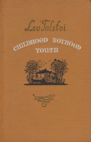 Cover of: Childhood, boyhood, youth. by Лев Толстой