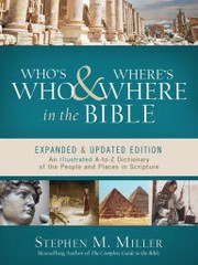 Cover of: Who's Who & Where's Where in the Bible by Stephen M. Miller