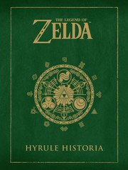 Cover of: The Legend of Zelda: Hyrule Historia by 