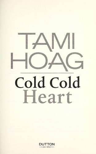 Cold Cold Heart By Tami Hoag Open Library 
