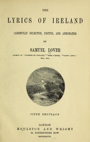 Cover of: The lyrics of Ireland by Samuel Lover, Samuel Lover