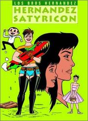 Cover of: Hernandez Satyricon (Complete Love and Rockets, Book 15) Vol. 15 by Jaime Hernandez, Gilbert Hernandez