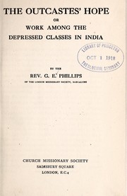 Cover of: The Outcastes' hope: or, Work among the depressed classes in India