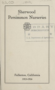 Cover of: Sherwood Persimmon Nurseries, 1923-1924 [price list]