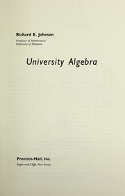 Cover of: University algebra by Richard E. Johnson