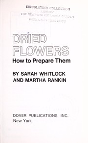 Cover of: Dried flowers by Sarah Whitlock, Sarah Whitlock