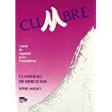 Cover of: Cumbre : cuaderno de ejercicios : nivel medio