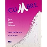 Cover of: Cumbre : guía didáctica. Nivel medio by 