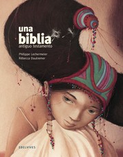Una biblia by Philippe Lechermeier