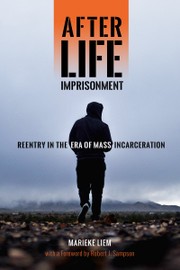 Cover of: After life imprisonment : reentry in the era of mass incarceration