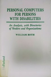 Personal computers for persons with disabilities by William Roth