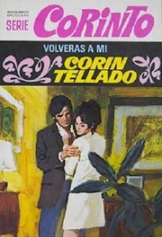 Cover of: Volverás a mí by Corín Tellado