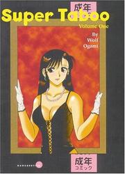 Cover of: Super Taboo Volume 1 by Wolf Ogami