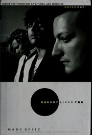 Nobody likes you by Marc Spitz