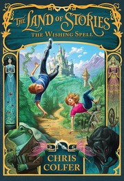 Cover of: The Wishing Spell (The Land of Stories #1)